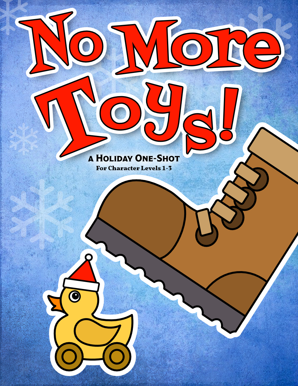 No More Toys – A Holiday Adventure